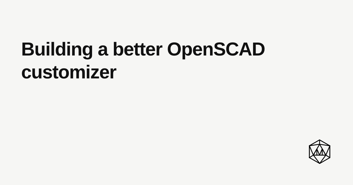Building a better OpenSCAD customizer | ModelRift Blog